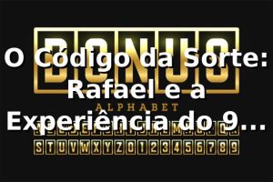 O Código da Sorte: Rafael e a Experiência do 9 game Login 🎰